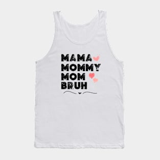 mama  mommy mom bruh Shirt Gift from Son Mothers Day 2024 Birthday Women Tank Top